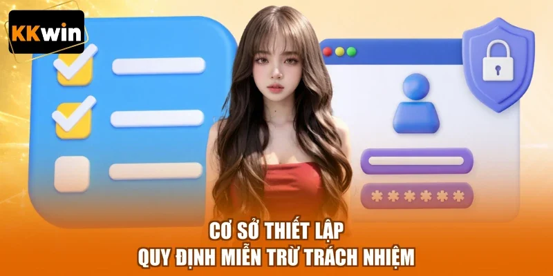 Cơ sở thiết lập quy định miễn trừ trách nhiệm