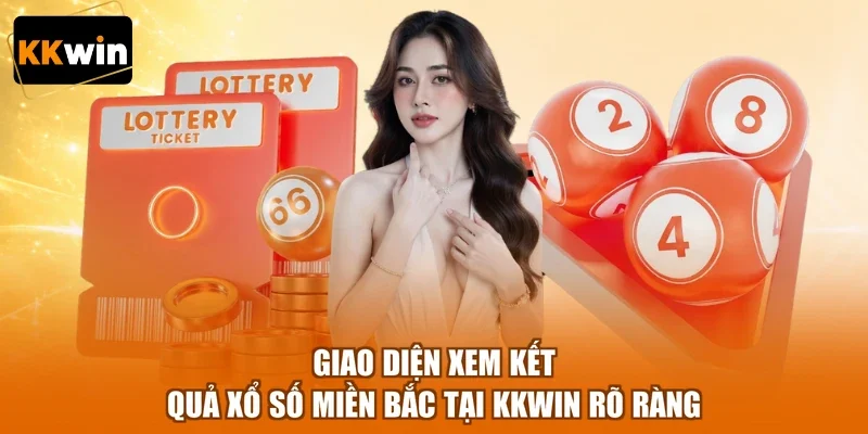 Giao diện xem kết quả xổ số miền Bắc tại KKWIN rõ ràng